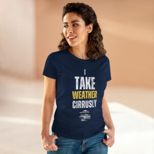 I Take Weather Cirrusly Women's T-Shirt (Midweight Cotton) - Image 4