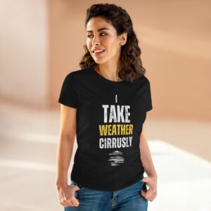 I Take Weather Cirrusly Women's T-Shirt (Midweight Cotton) - Image 3