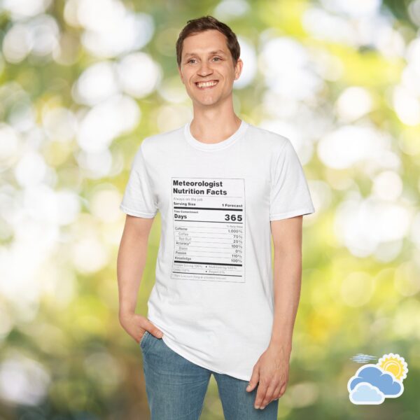 Meteorologist Nutrition Facts Unisex T-Shirt (Softstyle)