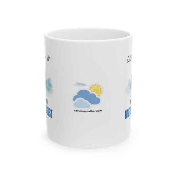 Trust Me I'm a Meteorologist Mug - Image 2