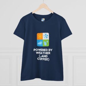 Powered By Weather and Coffee Women's T-Shirt (Midweight Cotton) - Image 5