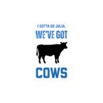 Twister-Inspired Vinyl Decal - 'We've Got Cows'