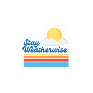 Stay Weatherwise Vinyl Decal