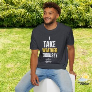 I Take Weather Cirrusly Unisex T-Shirt (Softstyle)