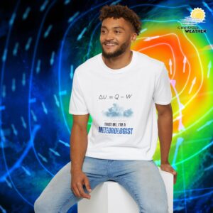 Trust Me I'm a Meteorologist Unisex T-Shirt (Softstyle)