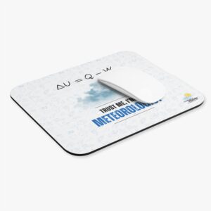 Trust Me I'm a Meteorologist Mouse Pad - Image 3