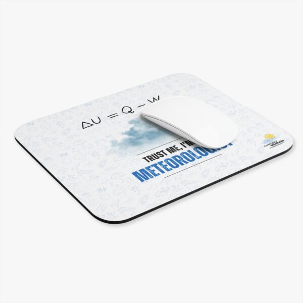 Trust Me I'm a Meteorologist Mouse Pad - Image 3