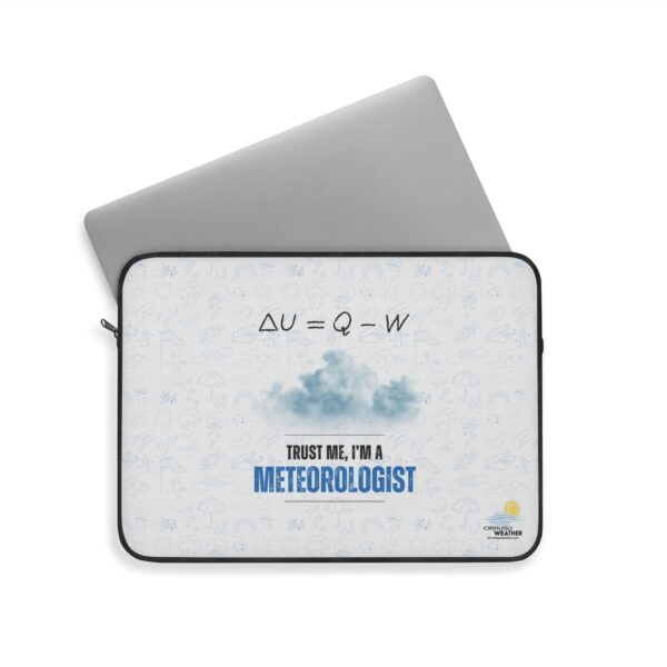 Trust Me I'm a Meteorologist Laptop Sleeve - Image 8