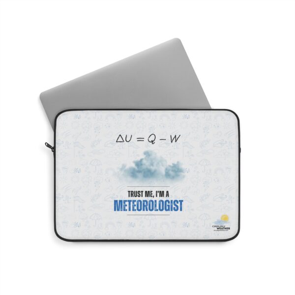 Trust Me I'm a Meteorologist Laptop Sleeve - Image 2