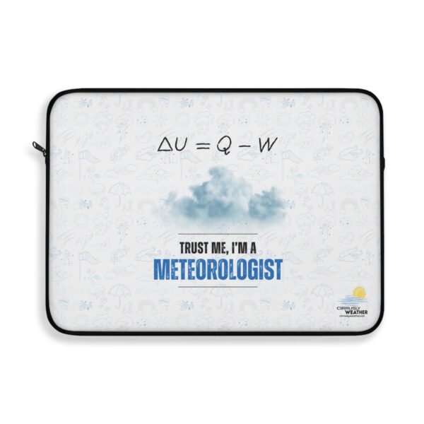 Trust Me I'm a Meteorologist Laptop Sleeve - Image 7