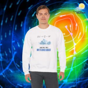 Trust Me I'm a Meteorologist Crewneck Sweatshirt