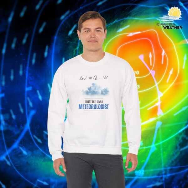 Trust Me I'm a Meteorologist Crewneck Sweatshirt - Image 1