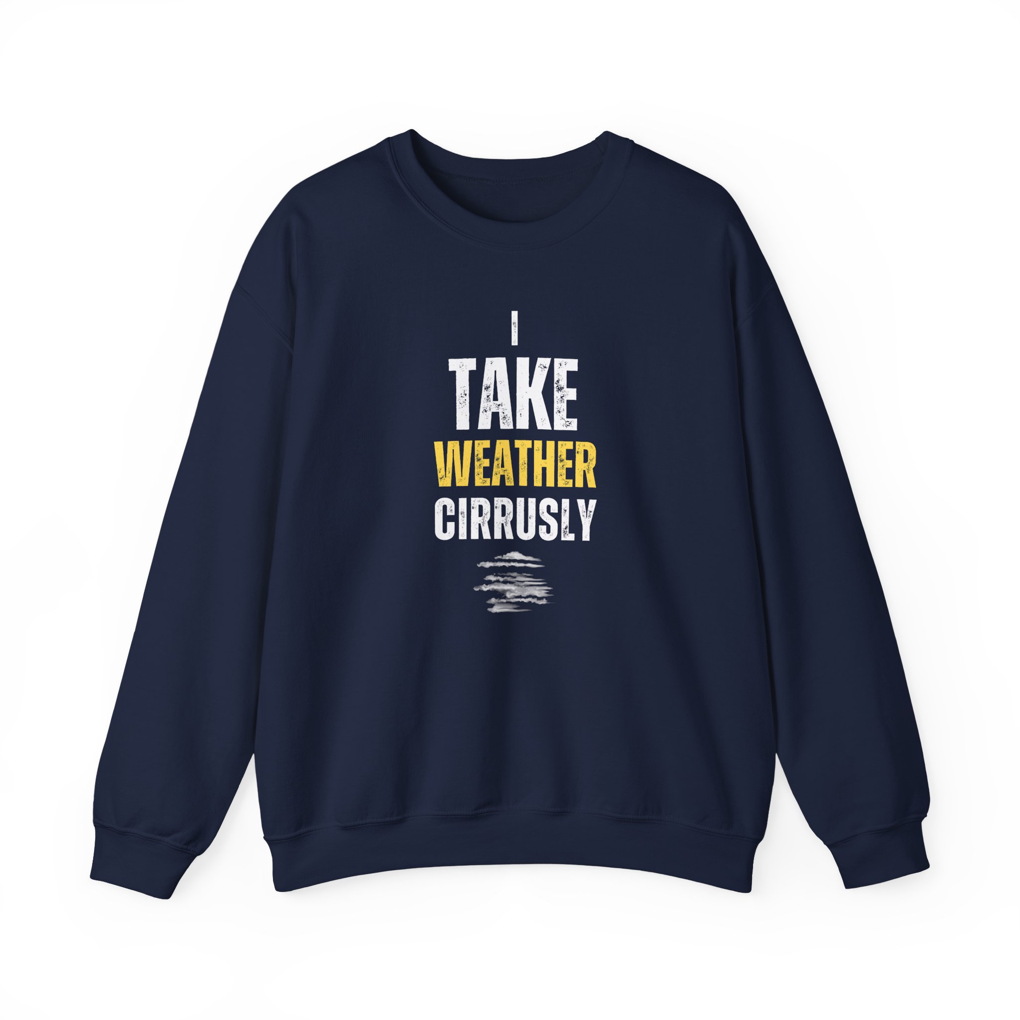 I Take Weather Cirrusly Sweatshirt - Image 9