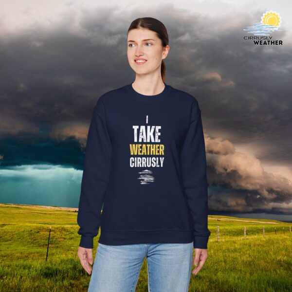 I Take Weather Cirrusly Sweatshirt - Image 12